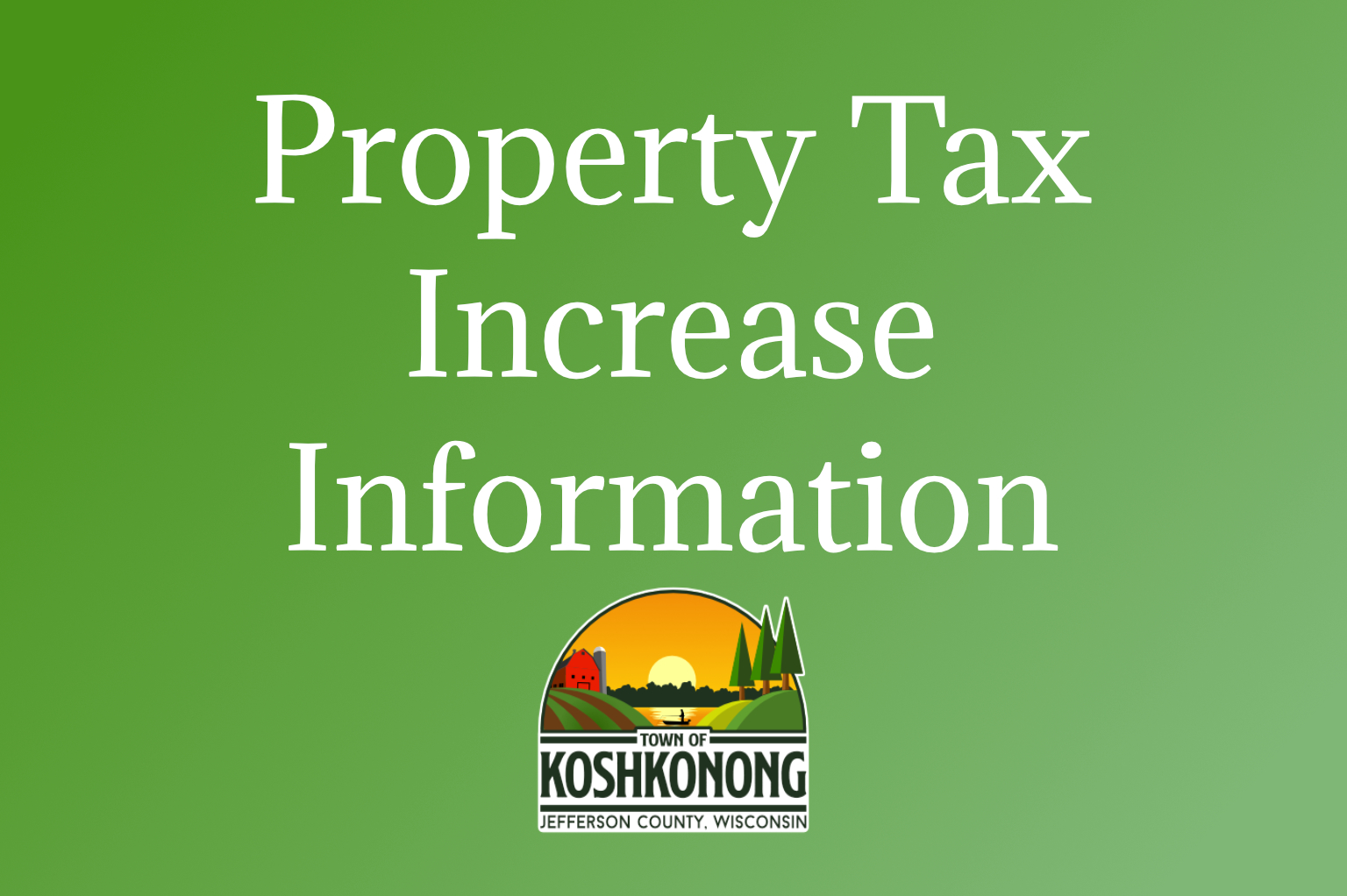 Property Tax Increase Information Town of Koshkonong